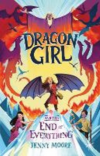 Enlarge image Cover: Dragon Girl and the End of Everything - Maverick Arts Publishing