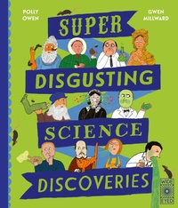Enlarge image Cover: Super-Disgusting Science Discoveries - Wide Eyed Editions