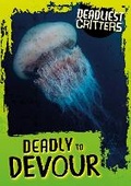 Cover: Deadly to Devour - BookLife Publishing