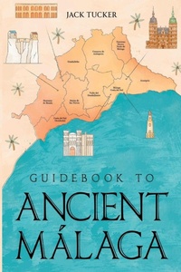 Enlarge image Cover: Guidebook to Ancient Malaga - Olympia Publishers