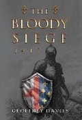 Cover: The Bloody Siege, 1417 - Olympia Publishers