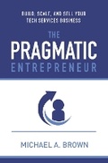 Cover: The Pragmatic Entrepreneur - Bookbaby
