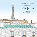 Cover: Zoe de Las Cases Secret Paris - Mitchell Beazley