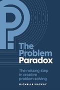 Cover: The Problem Paradox: The Missing Step in Creative Problem Solving - Discover Your Bounce Publishing