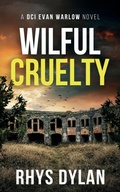 Cover: Wilful Cruelty - Wyrmwood Books