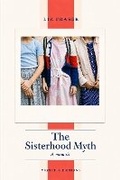 Cover: The Sisterhood Myth - Vignette Editions