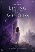 Cover: Living Between Two Worlds - London Ebook House