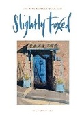 Cover: Slightly Foxed - Slightly Foxed: The Real Reader's Quarterly
