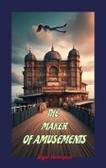Cover: The Maker of Amusements - Roger Davenport