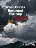 Cover: When Fairies Returned the Sky. With a little help from magic. - JAG ART 82