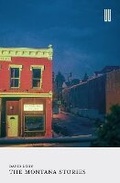 Cover: The Montana Stories - UEA Publishing Project