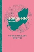 Cover: Languedoc: The Smart Traveller's Wine Guide - ACADEMIE DU VIN LIBRARY LIMITED