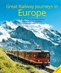 Cover: Great Railway Journeys in Europe - John Beaufoy Publishing Ltd