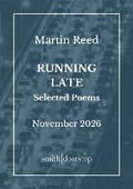 Cover: Running Late: Selected Poems - Smith|Doorstop Books