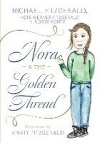 Enlarge image Cover: Nora and the Golden Thread - UK Book Publishing