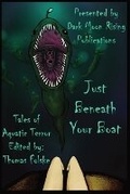 Cover: Just Beneath Your Boat - Dark Moon Rising Publications