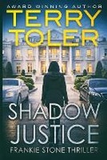 Cover: Shadow Justice - Beholdings, LLC.