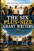 Cover: The Six-Plus Size Grant Writers - Plus Size Women