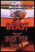Cover: Beast Under Your Bed - Dark Moon Rising Publications