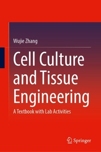 Enlarge image Cover: Cell Culture and Tissue Engineering - Springer