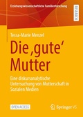 Cover: Die 'gute' Mutter - Springer VS