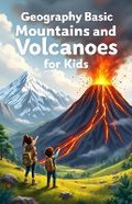 Cover: Geography Basic Mountains and Volcanoes for Kids - Khasan Laudry