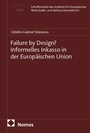 Cover: Failure by Design? Informelles Inkasso in der Europ&auml;ischen Union - Nomos