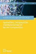 Cover: Spatialities, Temporalities and Materialities of Border Complexities - Nomos