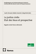 Cover: La justice civile: Etat des lieux et prospective - Nomos
