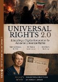 Enlarge image Cover: Universal Rights 2.0 - Educating a Digital Generation to Advance Universal Rights - Vkw (Culture and Science Publishing)