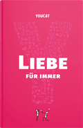 Cover: YOUCAT Liebe f&uuml;r immer - YOUCAT