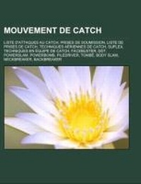Abbildung von: Mouvement de Catch - Books LLC, Wiki Series