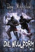 Cover: Die Nullform (Buch 9) - Magic Dome Books in Zusammenarbeit Mit 1c-Publishing