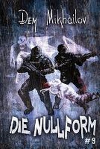 Enlarge image Cover: Die Nullform (Buch 9) - Magic Dome Books in Zusammenarbeit Mit 1c-Publishing