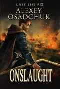 Cover: Onslaught (Last Life Book #12) - Magic Dome Books
