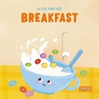 Enlarge image Cover: Slide and See. Breakfast - Sassi