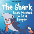 Cover: The Shark That Wanted to Be a Lawyer - BruunsBooks