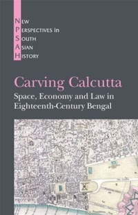 Enlarge image Cover: Carving Calcutta - Orient Blackswan Pvt Ltd