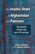 Cover: The Islamic State in Afghanistan and Pakistan: Strategic Alliances and Rivalries - Sanctum Books