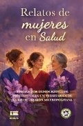 Cover: Relatos de mujeres en Salud - Ediquid