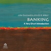 Enlarge image Cover: Banking: A Very Short Introduction - Ascent Audio
