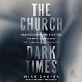 Cover: The Church in Dark Times - Christianaudio