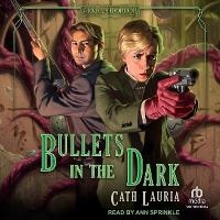 Enlarge image Cover: Bullets in the Dark - Tantor