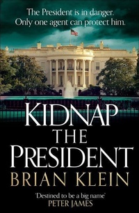 Enlarge image Cover: Kidnap the President - Dorling Kindersley Publishers Ltd