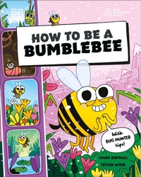 Enlarge image Cover: How to be a Bumblebee - DK Children