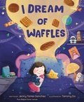 Cover: I Dream of Waffles - Philomel Books