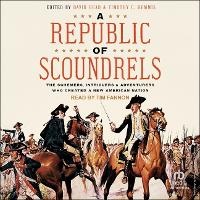 Enlarge image Cover: A Republic of Scoundrels - Tantor