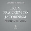 Cover: From Frankism to Jacobinism - Blackstone Publishing