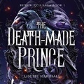 Cover: The Death-Made Prince - Audio Holdings