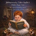 Cover: Jabberwocky Tales Audio 1 - Bertha Stauff